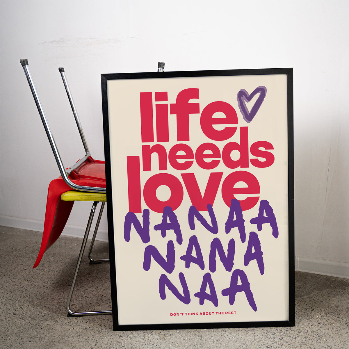 life needs love - Typographic Print